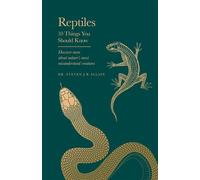Reptiles 10 Things You Should Know - Steven Allain - Seven Dials - ebook (ePub) - Livre