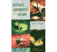 Reptiles and Amphibians of the Amazon: An Ecotourist's Guide by Bartlett, Richard D., Bartlett, Patricia (2003) Paperback