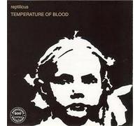 REPTILICUS - Temperature of Blood [UK Import]