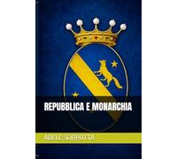 REPUBBLICA E MONARCHIA