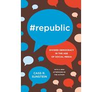 #Republic: Divided Democracy in the Age of Social Media - [Version Originale] Inconnu (Auteur)