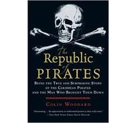 [Republic of Pirates] [By: Colin Woodward] [September, 2008]