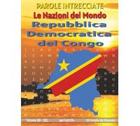 Republica Democratica del Congo - Parole Intrecciate: Passatempo mentale senza schermo per relax, viaggi e pause
