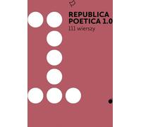 Republica Poetica 1.0 : 111 poèmes
