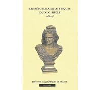 Républicains atypiques du XIXè siècle