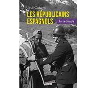 republicains espagnols, la retirada (ne)