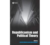 Republicanism and Political Theory