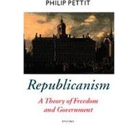 Republicanism, Oxford Political Theory Philip Pettit (Auteur)