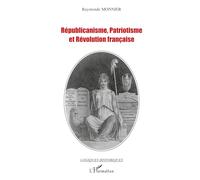 Républicanisme, patriotisme et Révolution française