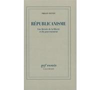 Républicanisme Philip Pettit (Auteur), Patrick Savidan (Traduction), Jean-Fabien Spitz (Traduction)