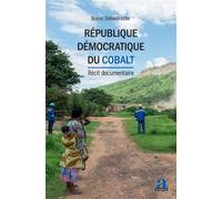 République démocratique du Cobalt Récit documentaire - Brieuc Debontridder - Academia Eds - broché - Récit