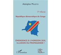 République démocratique du Congo 11e tribune: Emergence à l'horizon 2030, illusion ou propagande ?