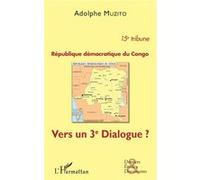 République Démocratique Du Congo 15e Tribune - Vers Un 3e Dialogue ?