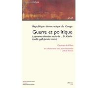 RÉPUBLIQUE DÉMOCRATIQUE DU CONGO : GUERRE ET POLITIQUE