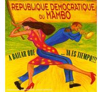 République Démocratique Du Manbo - A Bailar Que.Y A ES Tiempo