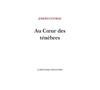 République des Lettres Au coeur des ténèbres