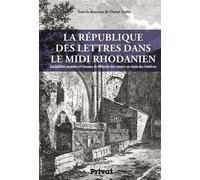 Republique des lettres dans le midi rhodanien (la) - Daniel Roche - Privat - broché - Etude