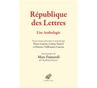 République des Lettres Une Anthologie - Marc Fumaroli - Belles Lettres - broché - Anthologie