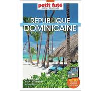 Guide République Dominicaine 2025 Carnet Petit Futé