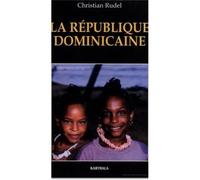 République dominicaine - Christian Rudel - Karthala - broché - Etude