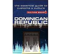 République dominicaine - Culture Smart ! Le guide essentiel des coutumes et de la culture