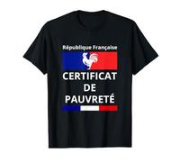 République Française Certificat de Pauvreté Chômage Dette T-Shirt Graphique avec Valeur