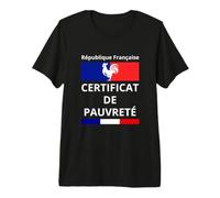 République Française Certificat de Pauvreté Chômage Dette T-Shirt Haut de Gamme