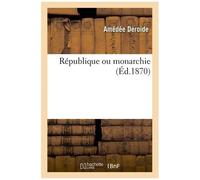 République ou monarchie