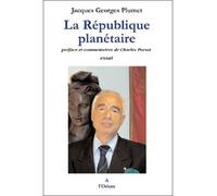 République planétaire - Jacques Georges Plumet - A L'orient Eds - broché - Essai
