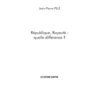 République, Royauté : quelle différence ?