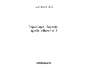 République, Royauté : quelle différence ?