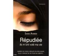 Repudiee Ils m'ont volé ma vie - Saira Ahmed - City - broché - Récit