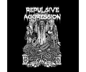Repulsive Aggression - Preachers of Death