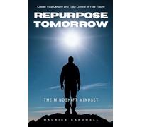Repurpose Tomorrow: The Mindshift Mindset