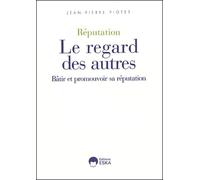 Réputation : Le regard des autres