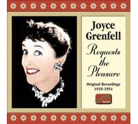Requests the Pleasure: Original Recordings 1939-1954 by Joyce Grenfell NEUF