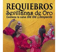 Requiebros - Sevillanas De Oro