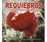 Requiebros - Sevillanas Para Camelar