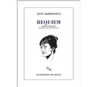 Requiem Anna Andreevna Ahmatova (Auteur), Paul Valet (Traduction)