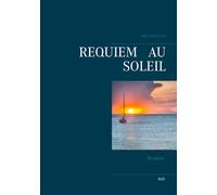 Requiem au soleil - Anne Bernaville - Books On Demand - broché - Roman