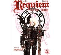 Requiem chevalier vampire, tome 1 : Résurrection