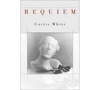 Requiem Curtis White (Auteur)