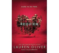 Requiem (Delirium Trilogy 3): From the bestselling author of Panic, now a major Amazon Prime series
