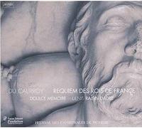 Requiem Des Rois De France : Missa Pro Defunctis