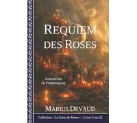 Requiem des Roses: Transition de l’âme vers une aube nouvelle