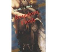 Requiem Flesh - Steven James - Amazon Digital Services LLC KDP - Livre en Anglais Steven JamesSteven James (Auteur)