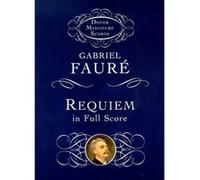Requiem in d Minor, Op. 48 Gabriel Faure (Auteur)