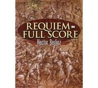 Requiem in Full Score Hector Berlioz (Auteur)