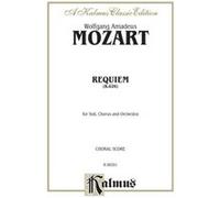 Requiem Mass K. 626 Orch. by By composer Wolfgang Amadeus Mozart
