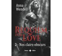 Requiem - Nos clairs-obscurs: (new romance musique et biker)